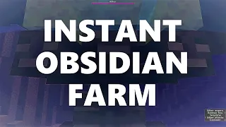 Minecraft Elegance: Instant Obsidian Farm (32k/hr, Java 1.16.5, 1.17-1.20)