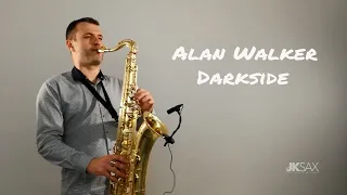 Alan Walker - Darkside (feat. Au/Ra and Tomine Harket) - JK Sax Cover