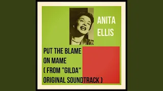 Put the Blame on Mame (From "Gilda" Original Soundtrack)
