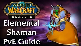 Classic WoW Elemental Shaman PvE Guide