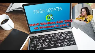 How to Install latest ADK on Windows 10 and 11 | The Easy Way