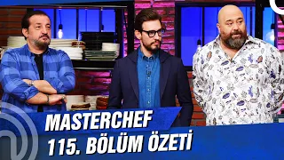 MasterChef Türkiye 115. Bölüm Özeti | YARIŞ KIZIŞIYOR