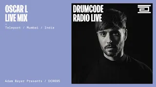 Oscar L live mix from Teleport, Mumbai [Drumcode Radio Live/DCR695]