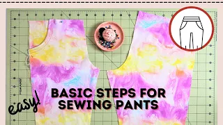 How to cut and sew together SIMPLE pants - BASIC STEPS!