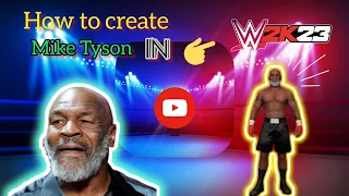 How to create Mike Tyson in wwe2k23
