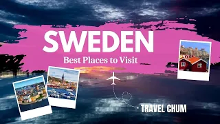 10 Best Places to Visit In Sweden | Sweden Travel Video