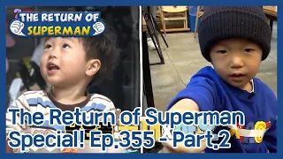 The Return of Superman Special Ep.355 - Part.2 | KBS WORLD TV 201115