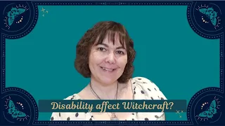 How my disabilities affect my witchcraft practice|Disability Pride Month [CC]