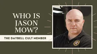 Who is Jason Mow | The Daybell Cult Member