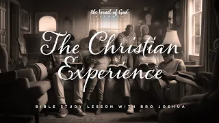 IOG ATL - "THE CHRISTIAN EXPERIENCE"