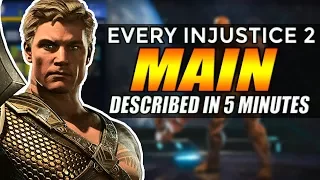 Every Injustice 2 Main Described In 5 Minutes