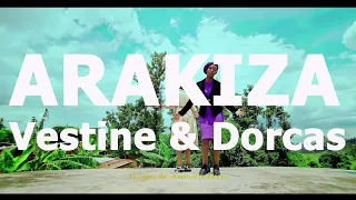 ARAKIZA - Vestine and Dorcas lyrics Video