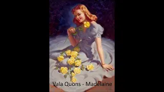 Vala Quons - Madelaine