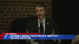 AL Attorney General talks Willie B. Smith III's delayed execution