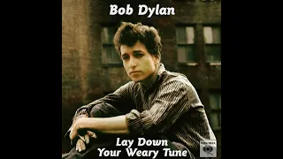 Bob Dylan: Lay Down Your Weary Tune - Non-Album Tracks, 1964