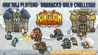 HARD: The Real Morgan Kingdom Rush Challenge - Barracks Only (Hak'Raj Plateau & Veteran Mode)