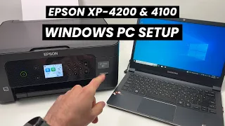 Setup Windows PC Computer With Epson XP-4200 & 4100 Printer