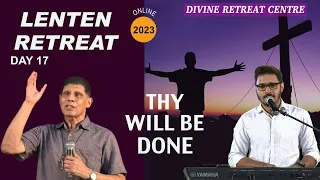 Lenten Retreat | Day 17 | Thy Will Be Done | 10 March | Divine Goodness TV