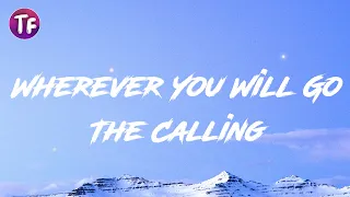 The Calling - Wherever You Will Go (Lyrics/Letra)