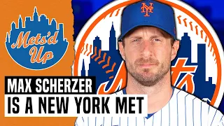 Max Scherzer is on the New York Mets!! | Mets'd Up Podcast
