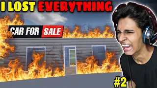 I Lost Everything 😭 in Car For Sale 2023 - Part 2