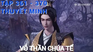 Phim Hoạt Hình 3D Trung Quốc Hay - Võ Thần Chúa Tể - Tập 361 -370 (Full Thuyết Minh).