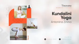 Tisarana Kundalini Yoga: Antonina Zinina 08.05