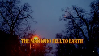 THE MAN WHO FELL TO EARTH - 90 second trailer recreation