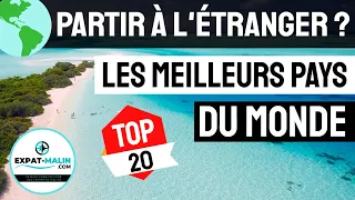 🌎 PARTIR VIVRE À l’ÉTRANGER ? LES MEILLEURS PAYS DU MONDE (EXPATRIATION, TRAVAIL, RETRAITE, ÉTUDES)