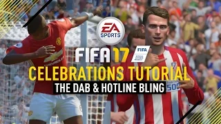 FIFA 17 | ALL NEW CELEBRATIONS TUTORIAL! (DAB & HOTLINE BLING)