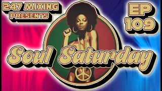 Soul Saturday Ep 109: Groovin' Through Time: A Classic Funk & Soul Journey (1960s-80s)