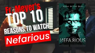 Top Ten Reasons Why You Need to Watch "Nefarious"!  Daily Homily with Fr. Jonathan Meyer 4.25.23