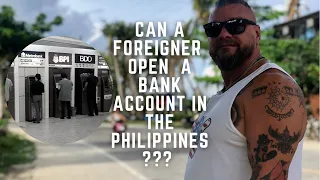Can A Foreigner Open A Bank In The Philippines | Retiring In the Philippines | Expat In PH