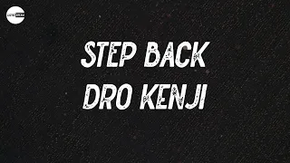 Dro Kenji - STEP BACK (FEAT. MIKE DIMES) (Lyric video)