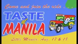 Taste of Manila Goes on Its Sixth Year Aug. 17-18