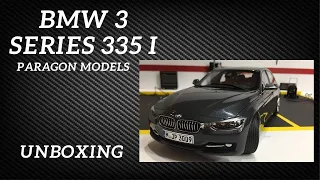 BMW 3 Series 335i by Paragon Models (Unboxing)