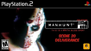 Manhunt | Scene 20: Deliverance