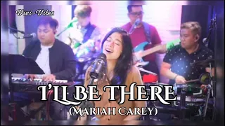 I’LL BE THERE - MARIAH CAREY | LiveCover: Gigi De Lana & The Gigi Vibes | Vivi-Vibes
