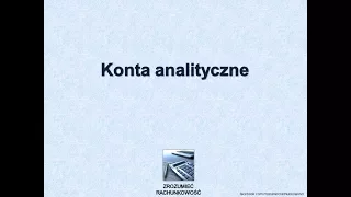 #9 Konta analityczne Zrouzmieć Rachunkowość