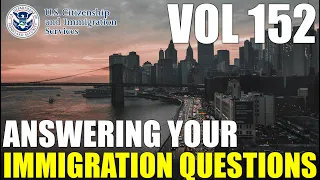 When Is My I-130 Interview, Documentarily Qualified Waiting For 2 Years? | Immigration Q&A Vol. 152