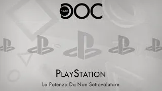 PlayStation: La Potenza da non Sottovalutare - Punto Doc (HD)