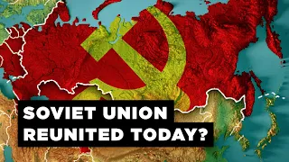 What If the Soviet Union Reunited Today?