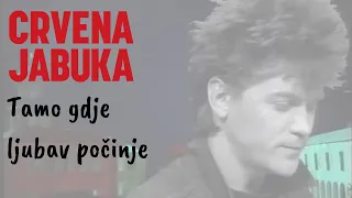 CRVENA JABUKA- TAMO GDJE LJUBAV POČINJE