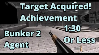 Bunker 2 Agent | 1:30 or less Target Acquired Achievement Guide | Goldeneye 007