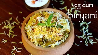 veg dum biryani | hyderabadi veg biryani recipe | how to make hyderabadi biryani