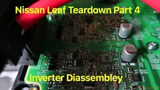 Building an Electric Car - EV Parts - Nissan Leaf Gen 2 Inverter Disassembly