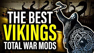 VIKING TOTAL WAR: TWO BRILLIANT VIKING ERA MODS YOU HAVE TO TRY!