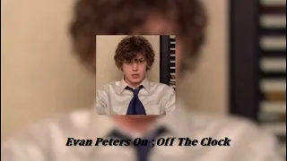 Evan Peters On Off The Clock