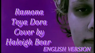 Ramonda (Originally by Teya Dora) Haleigh Bear ENGLISH COVER