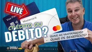 💳LIVE:UTILIZAR O CARTÃO DE CRÉDITO E DÉBITO EM QUAIS MOMENTOS DEVO MUDAR? QUAL ESTRATÉGIA PARA ISSO?